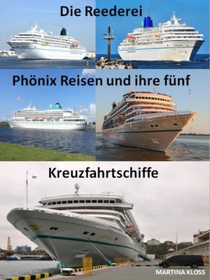 cover image of Die Reederei Phönix Reisen und ihre fünf Kreuzfahrtschiffe